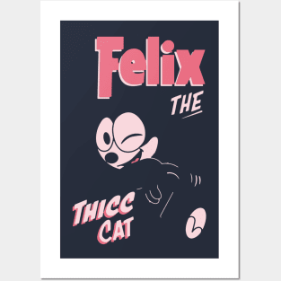 Felix The Thicc Cat Posters and Art